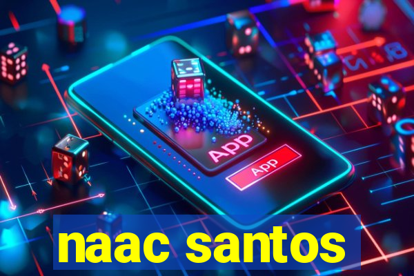 naac santos